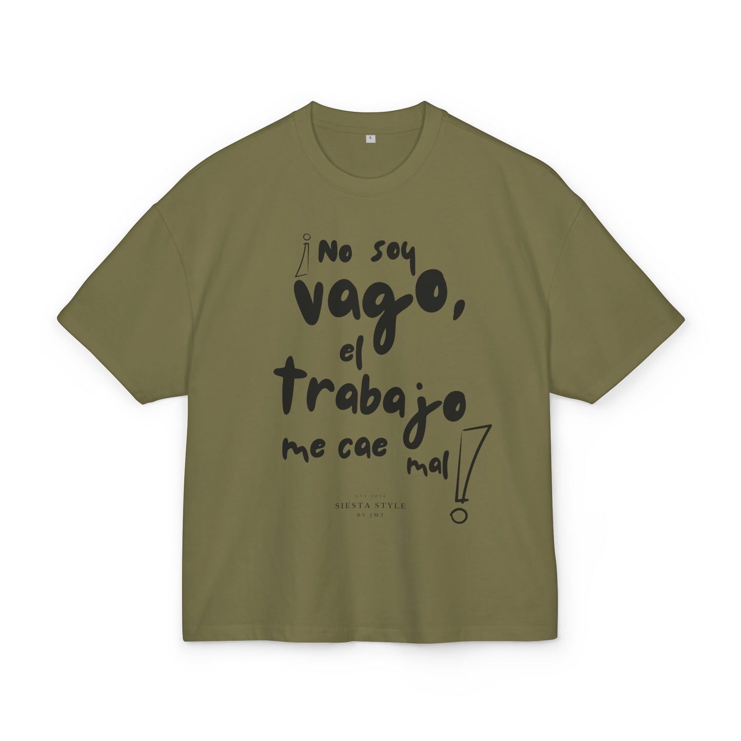 Olive unisex ultra heavy cotton box tee with “No soy vago, el trabajo me cae mal” text print, front view