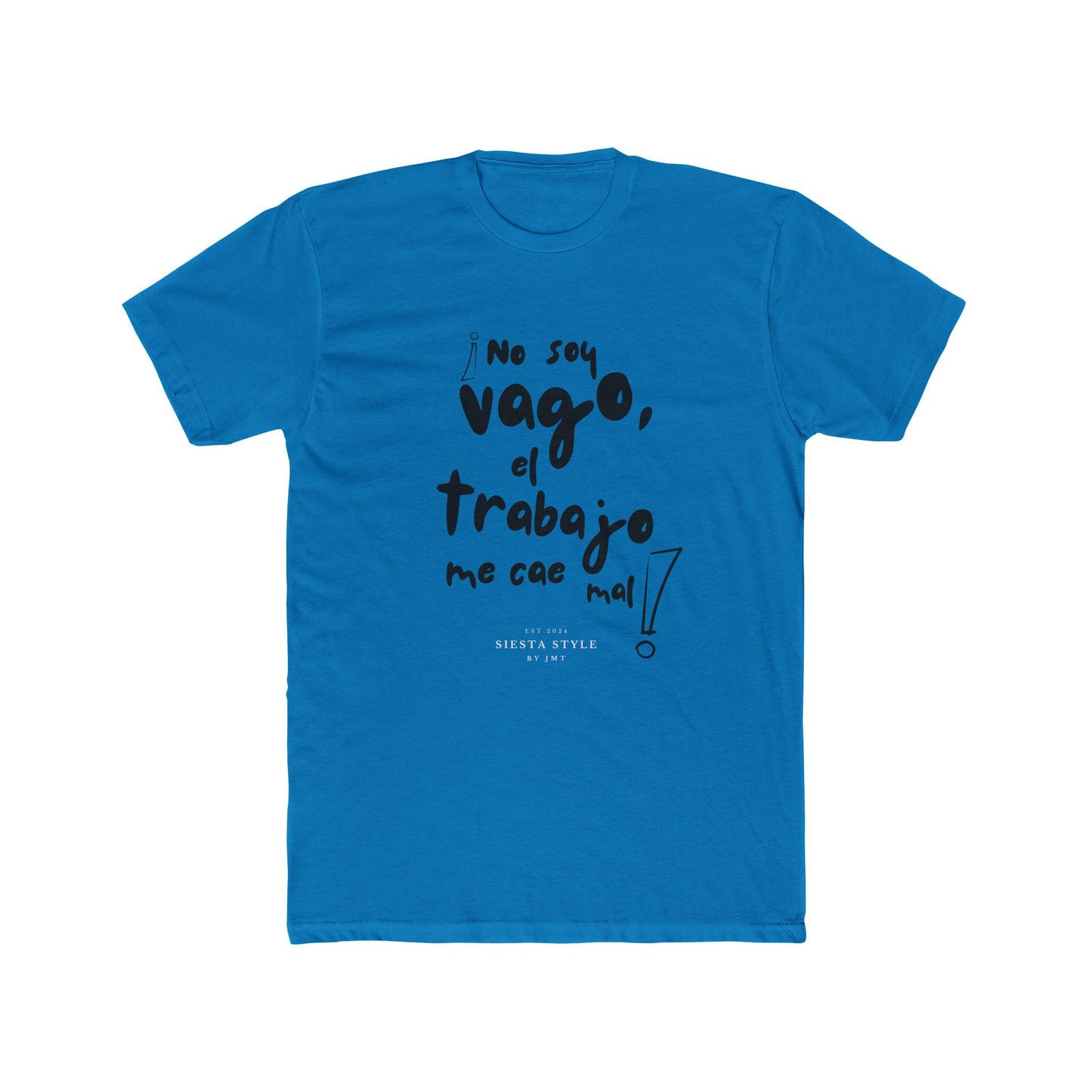 T-Shirt Rundhals – Ich bin nicht faul, ich kann Arbeit einfach nicht leiden!
