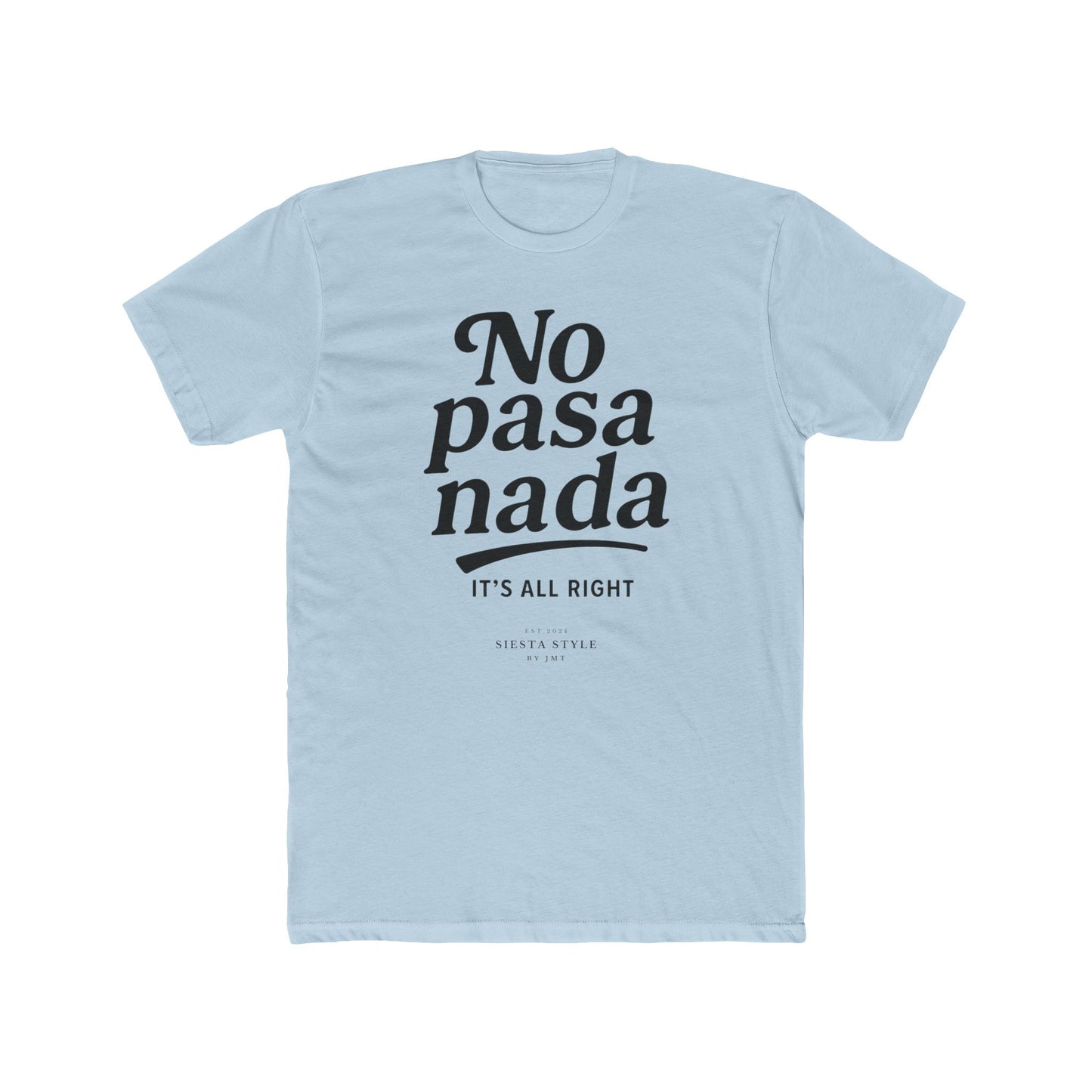 T-Shirt Rundhals - No pasa nada