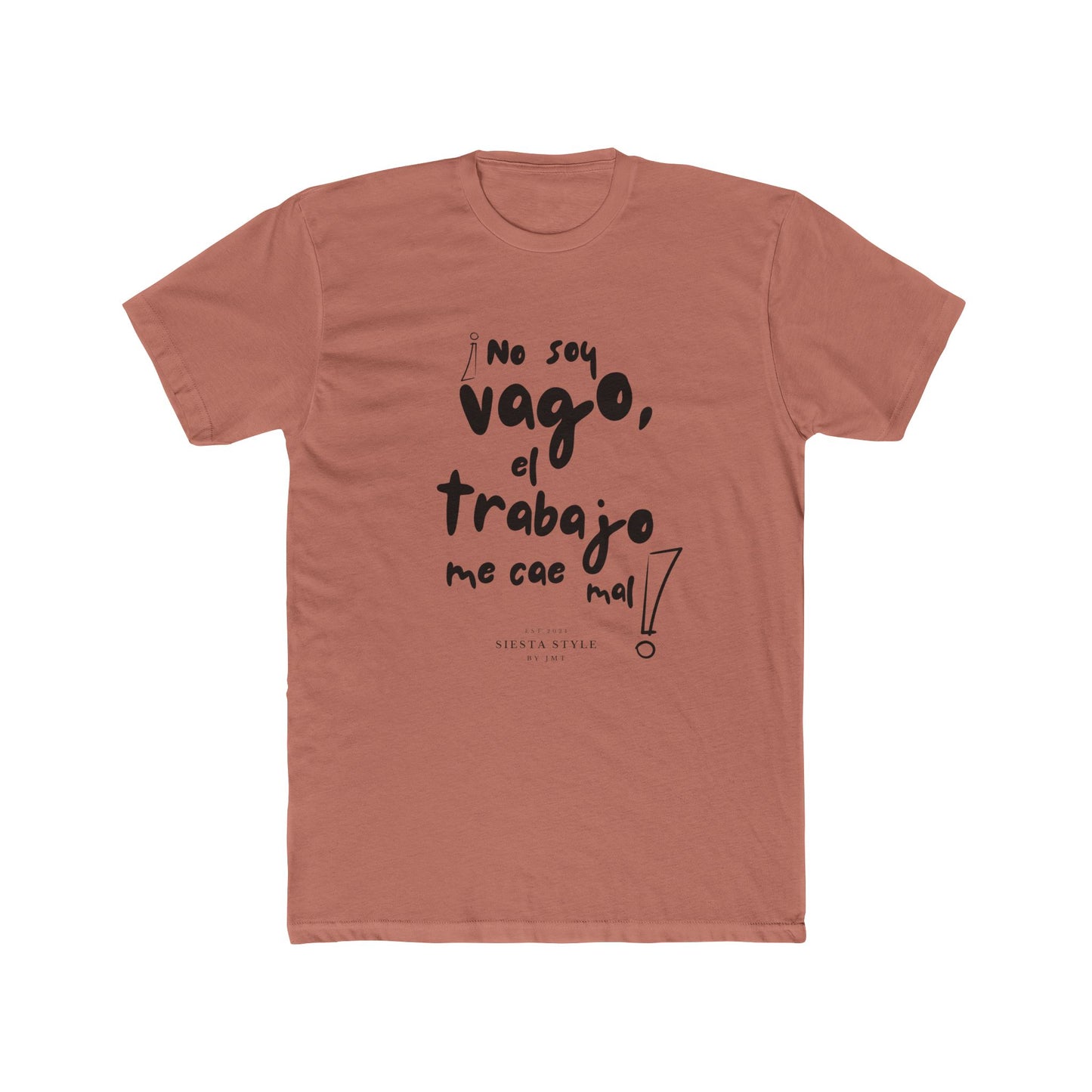 T-Shirt Rundhals – Ich bin nicht faul, ich kann Arbeit einfach nicht leiden!