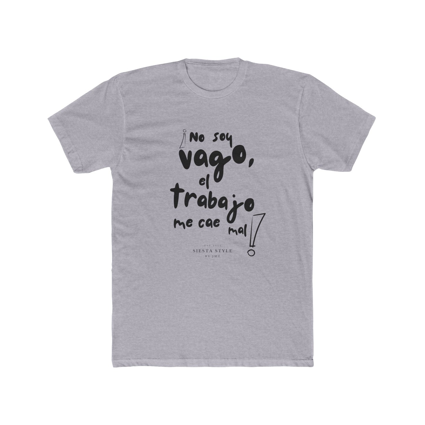 T-Shirt Rundhals – Ich bin nicht faul, ich kann Arbeit einfach nicht leiden!