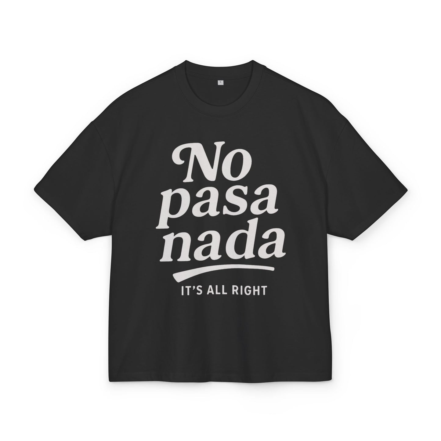 Oversize T-Shirt - No pasa nada