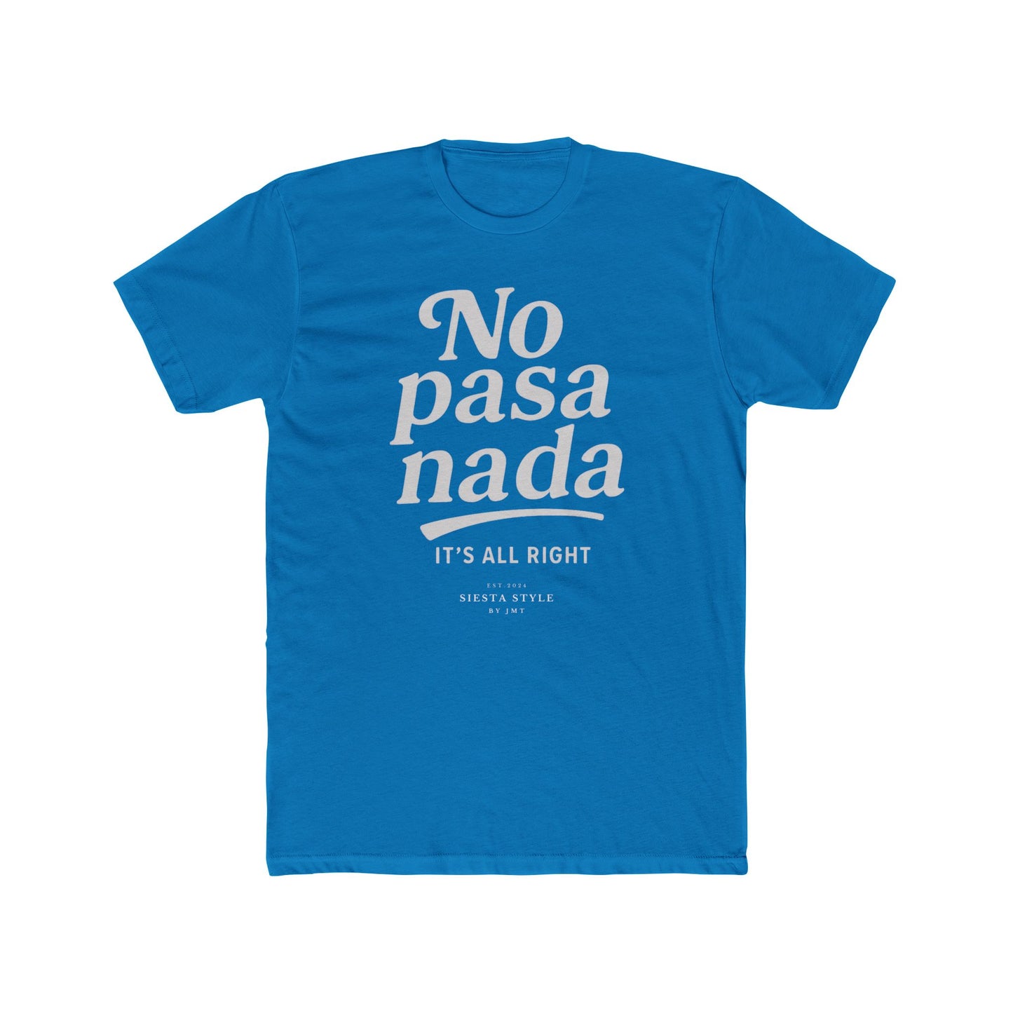T-Shirt Rundhals - No pasa nada