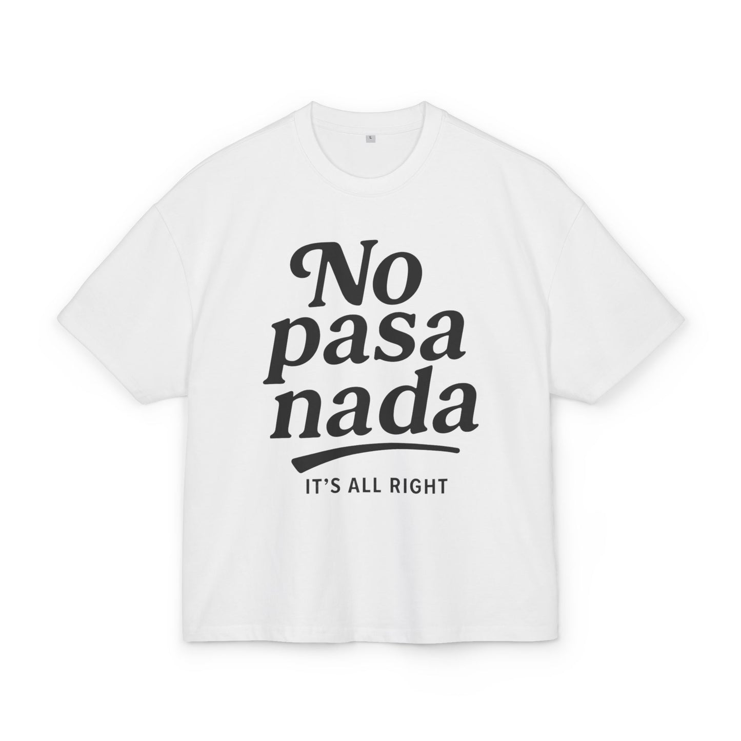 Oversize T-Shirt - No pasa nada