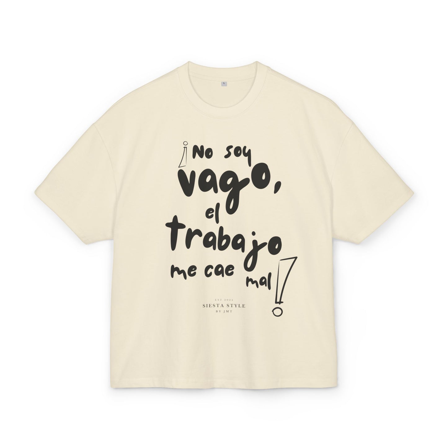 Sand unisex ultra heavy cotton box tee with “No soy vago, el trabajo me cae mal” text print, front view
